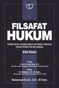 Filsafat Hukum : Refleksi Kritis terhadap Hukum dan Hukum Indonesia dalam Dimensi Ide dan Aplikasi