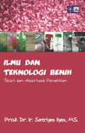 Ilmu dan Teknologi Benih : Teori dan Hasil-Hasil Pertanian