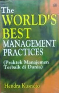 The World's Best Management Practices (Praktek Manajemen Terbaik di Dunia)