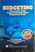 Budgeting Perencanaan Kerja Pengkoordinasian Kerja Pengawasan Kerja