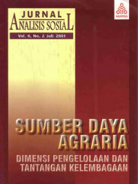 Sumber Daya Agraria Dimensi Pengelolaan dan Tantangan Kelembagaan : Jurnal Analisis Sosial