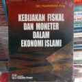 Kebijakan Fiskal dan Moneter Dalam Ekonomi Islami