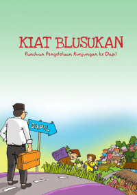 Kiat Blusukan Panduan Pengelolaan Kunjungan Ke Dapil