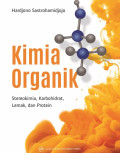 Kimia Organik: Stereokimia, Karbohidrat, Lemak, dan Protein