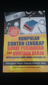 Kumpulan Contoh Lengkap Surat Perjanjian dan Kontrak Kerja : Untuk Kegiatan Bisnis, Usaha, Kerjasama, Dll