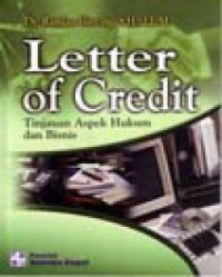 Letter Of Credit : Tinjauan Aspek Hukum dan Bisnis