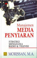 Manajemen Media Penyiaran Strategi Mengelola Radio & Televisi