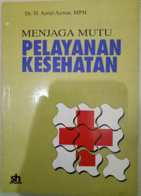 Manjaga Mutu Pelayanan Kesehatan