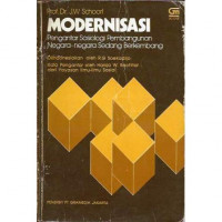 Modernisasi : pengantar sosiologi pembangunan negara-negara sedang berkembang