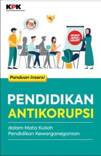 Pendidikan Antikorupsi dalam Mata Kuliah Pendidikan Kewarganegaraan