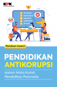 Pendidikan Antikorupsi dalam Mata Kuliah Pendidikan Pancasila