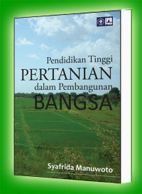 Pendidikan Tinggi Pertanian Dalam Pembangunan Bangsa