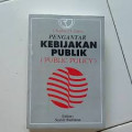 Pengantar Kebijakan Publik (Publik Policy)