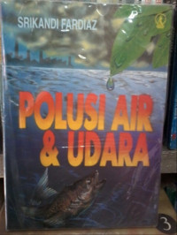 Polusi Air & Udara