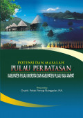 Potensi dan Masalah Pulau Perbatasan Kabupaten Morotai dan kabupaten Pulau Raja Ampat