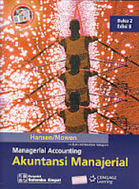 Akuntansi Manajerial : Managerial Accounting Buku 2