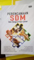 Perencanaan SDM : Take Charge of Your Career