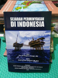 Sejarah Perminyakan di Indonesia