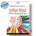 Strategi Pembelajaran : teori dan praktik di tingkat pendidikan dasar