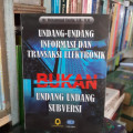 Undang-Undang Informasi dan Transaksi Eletronik Bukan Undang-Undang Subversi